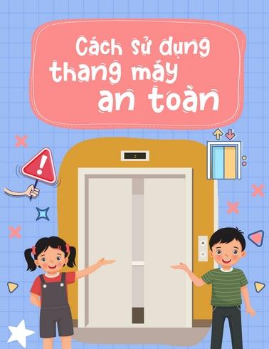 Cách sử dụng thang máy an toàn